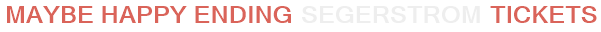 Maybe Happy Ending Segerstrom Tickets